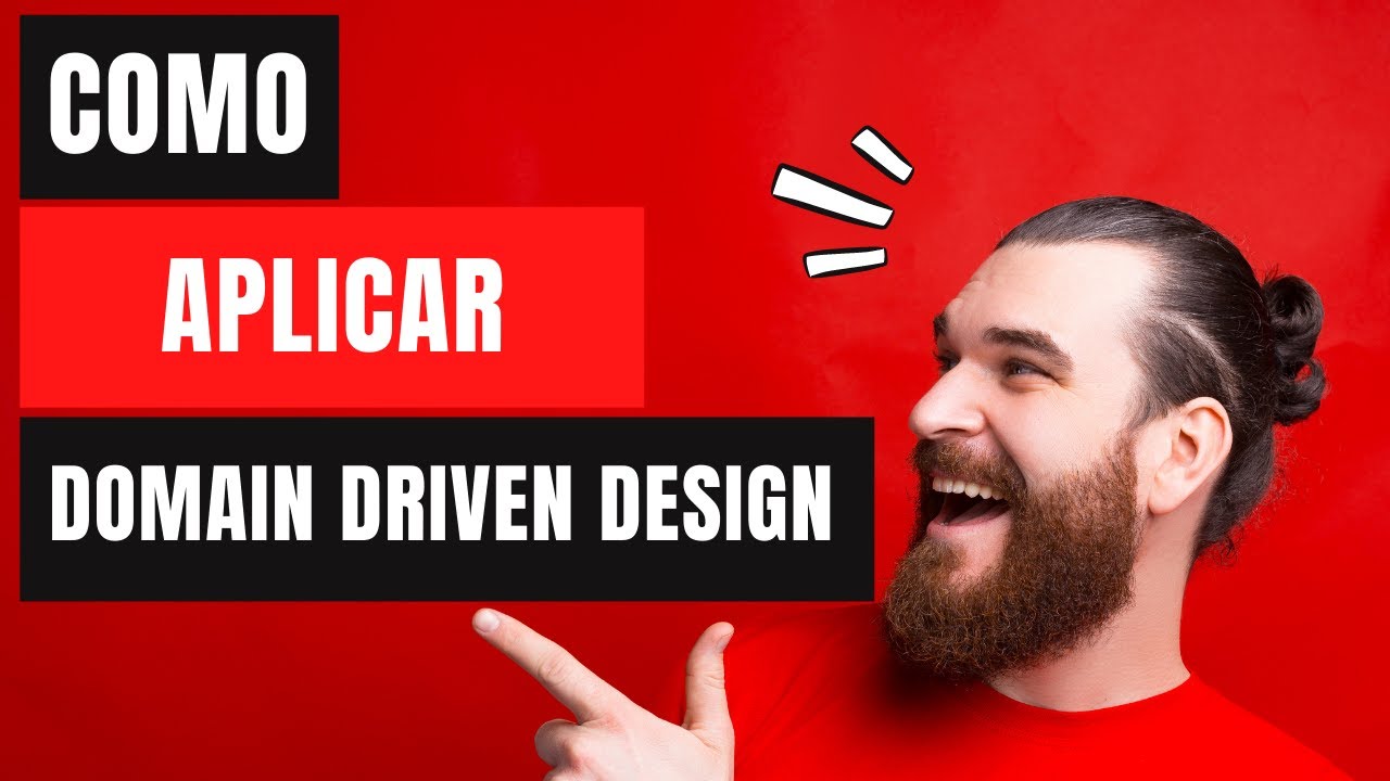 DOMAIN DRIVEN DESIGN - BENEFÍCIOS E CONCEITOS CHAVE DO DDD