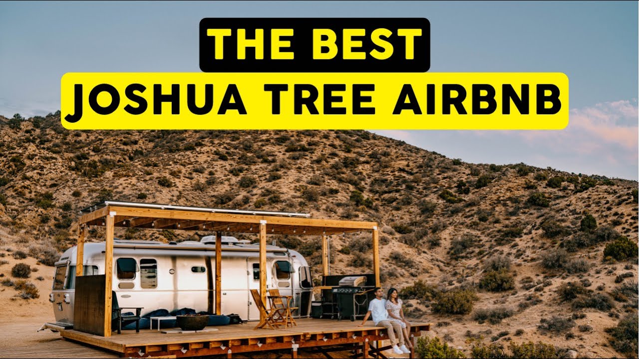 Joshua Tree Airbnb AIRSTREAM Tour with STUNNING SUNSET VIEWS!