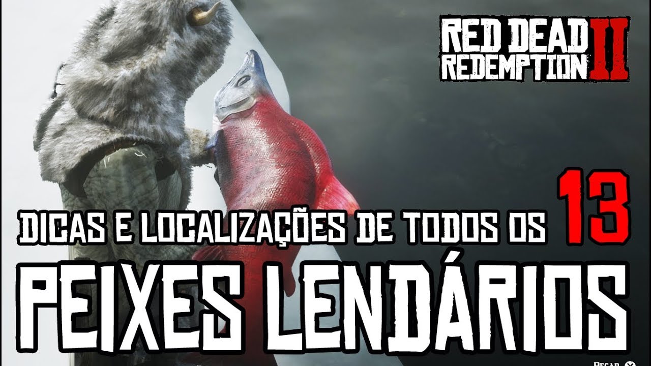 RED DEAD REDEMPTION 2 - ВСЕ 13 ЛЕГЕНДАРНЫХ РЫБ (МЕСТОПОЛОЖЕНИЯ И СОВЕТЫ)