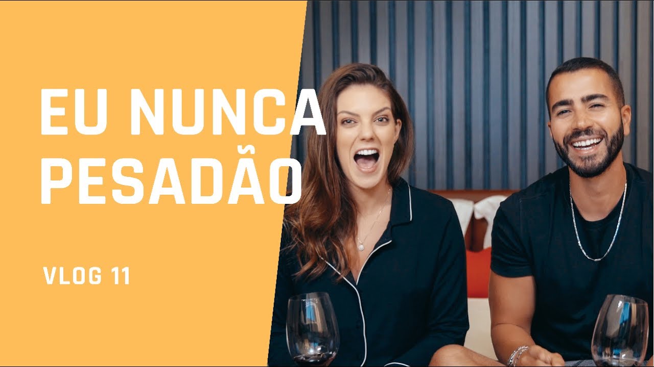 Eu nunca PESADÃO! (Muitas revelações polêmicas) VLOG 11