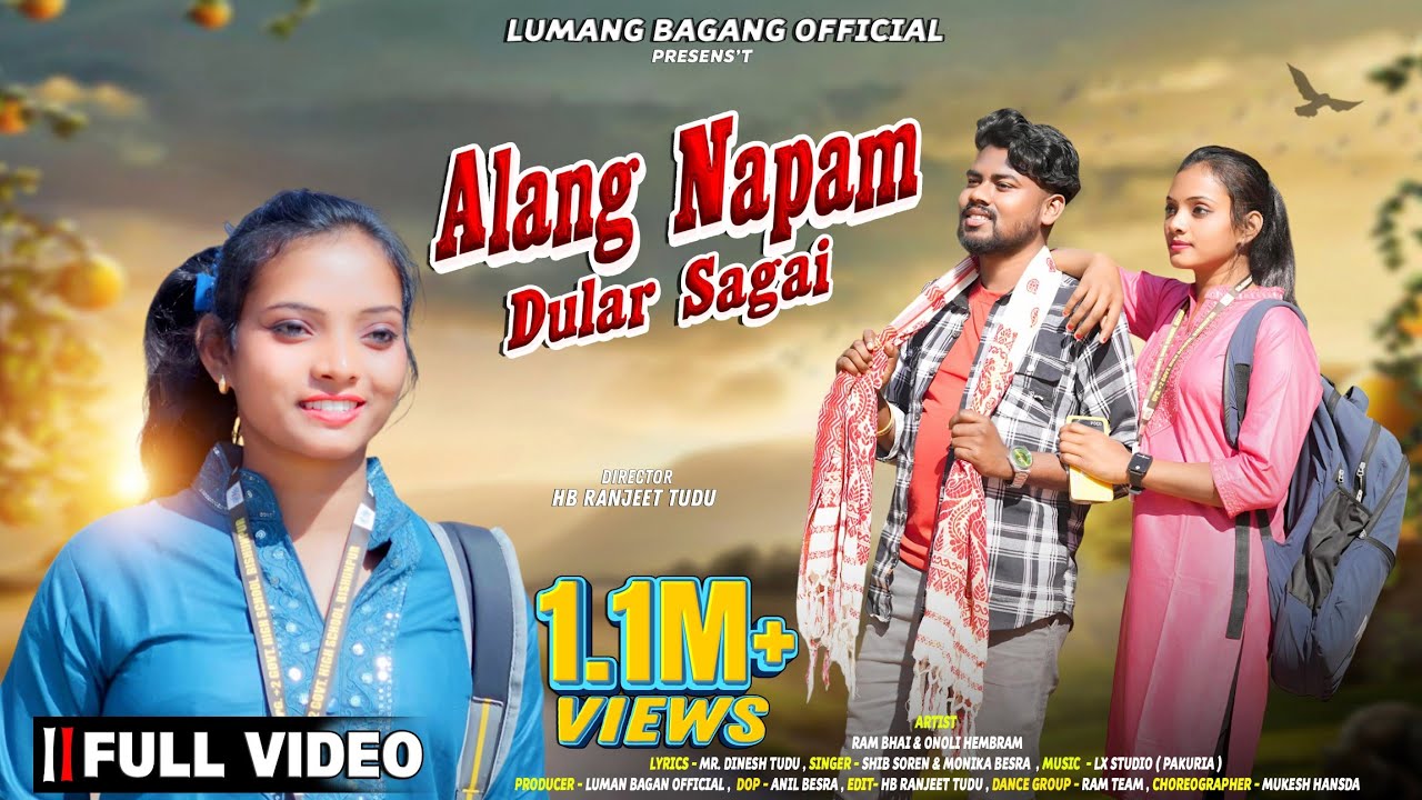 ALANG NAPAM DULAR SAGAI FULL VIDEO 2025 || NEW SANTHALI VIDEO 2025 || RAM BHAI & ONOLI