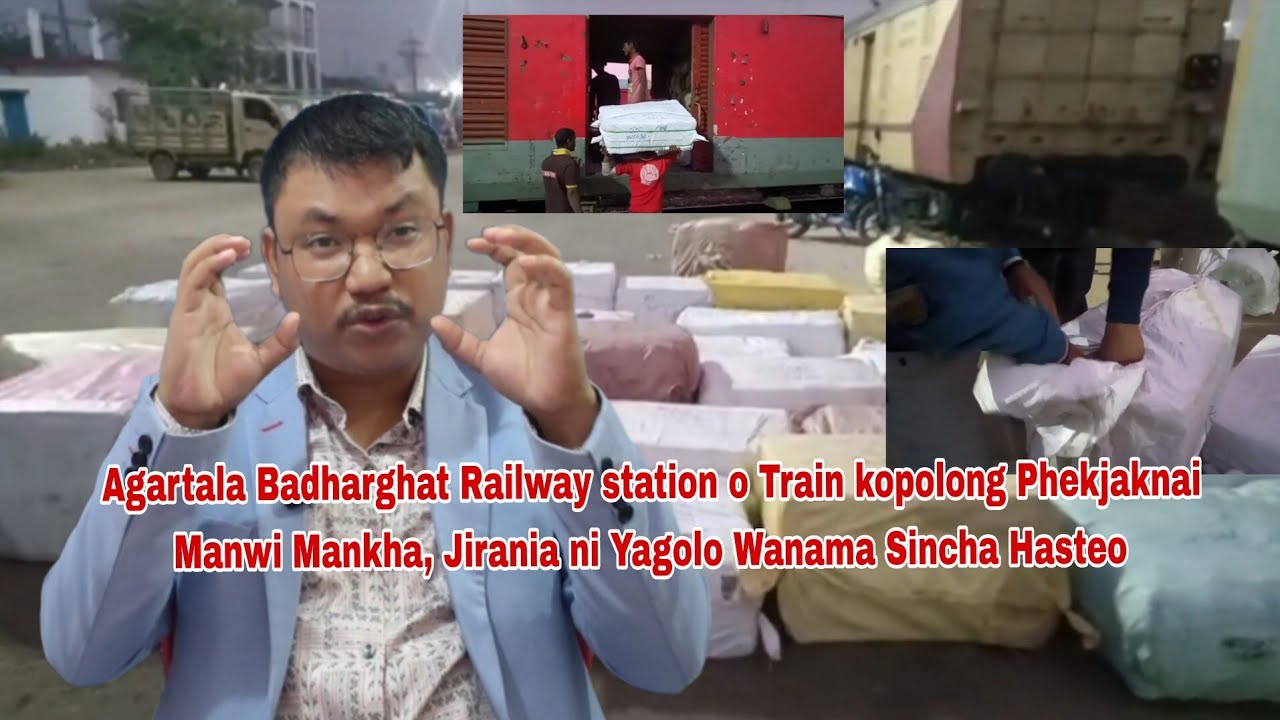 Agartala Badharghat Railway station o Train kopolong Phekjaknai Manwi Mankha, Jirania ni Yagolo