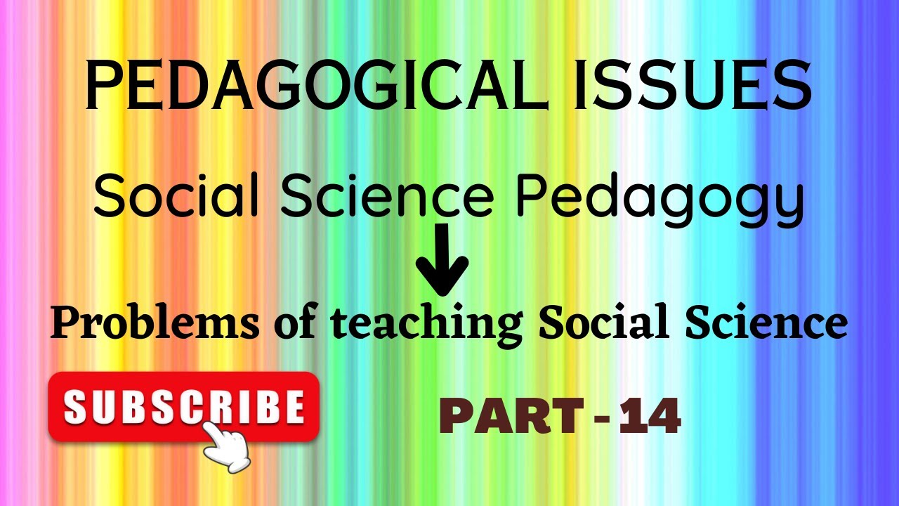 PART 14 | Social Science Pedagogy for CTET | Problems of teaching Social Science/Social Studies