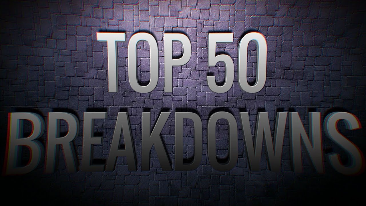 TOP 50 BREAKDOWNS of April 2023🔥