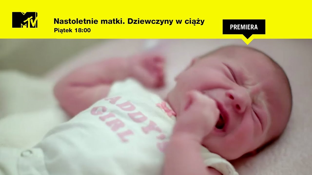 Nastoletnie matki. Dziewczyny w ciąży s01 e06 I Rozstanie