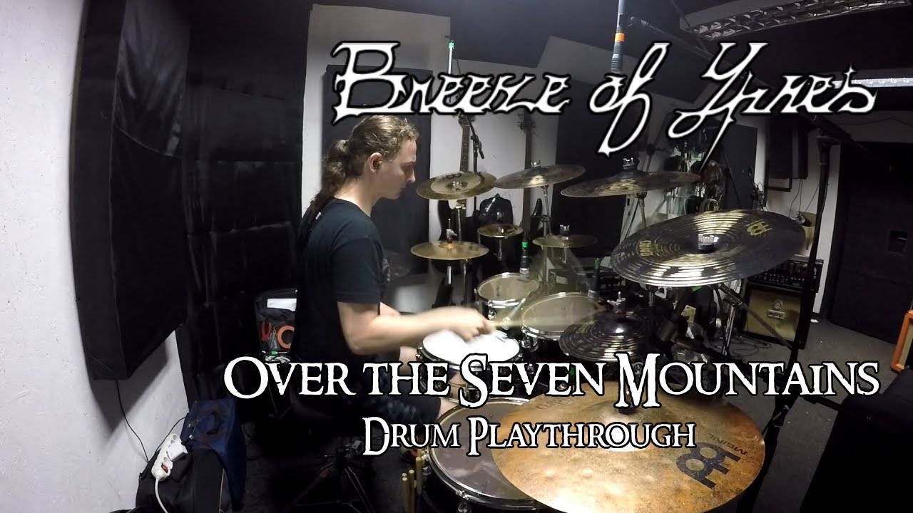 Breeze of Ypres - Over the Seven Mountains (drum playthrough)