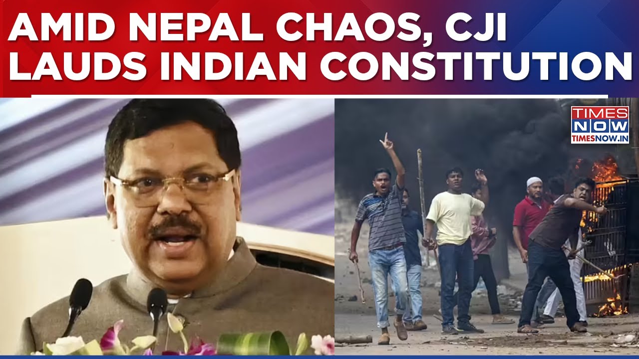 Nepal Violence: CJI Gavai Hails Indian Constitution Amid Unrest, Says 'Proud Of Our Samvidhan&rsquo;