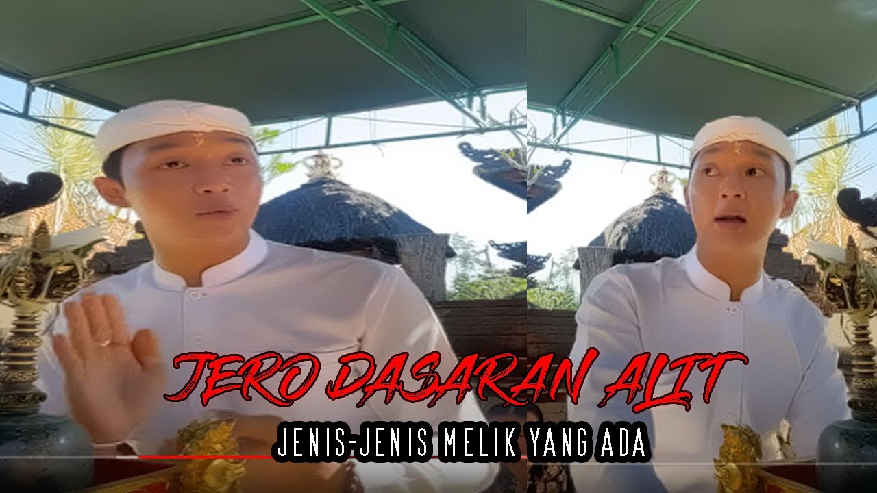 JERO DASARAN ALIT Makna jenis-jenis melik yang ada