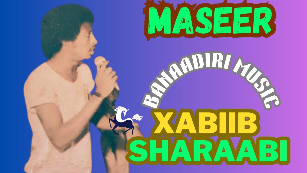 MASEER XABIIB SHARAABI