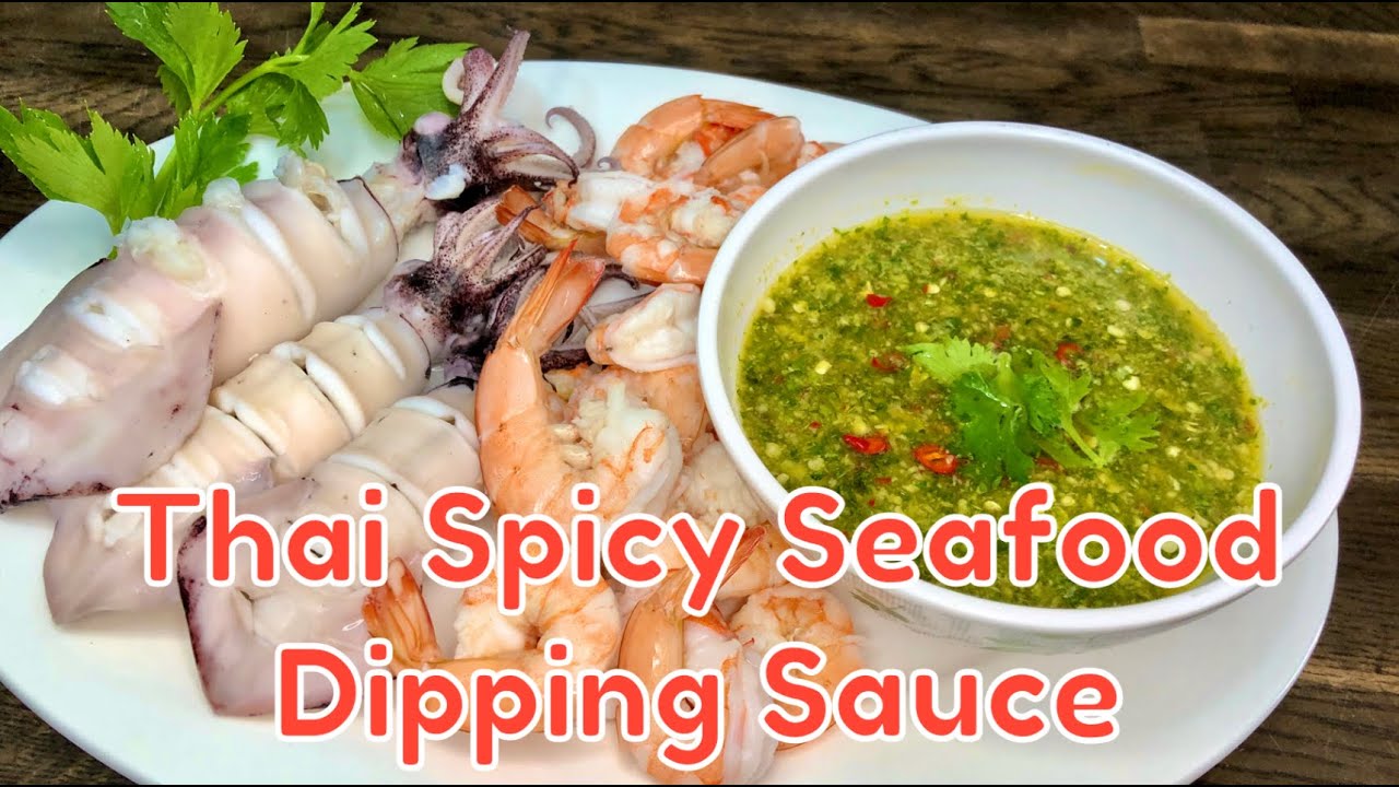 Thai Seafood Dipping Sauce / Spicy And Sour Dipping Sauce น้ำจิ้มซีฟู้ด - Sharing Thai Food Recipe-