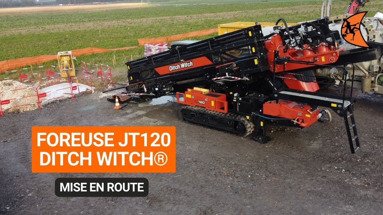 Mise en route de la 1ère JT120 Ditch Witch®