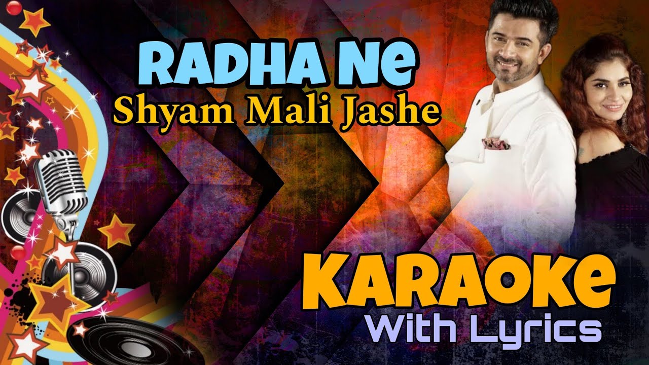 Radha Ne Shyam Mali Jashe | Karaoke With Lyrics | by Sachin Sanghvi, Shruti Pathak | Gujarati Song |