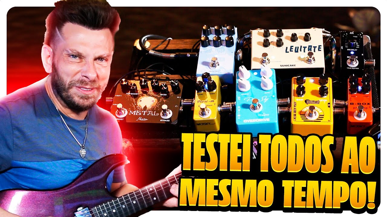 FIZ ISSO COM TODOS OS PEDAIS QUE TENHO DA CHINA! Olha esse Timbre!