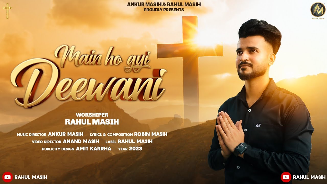 New Masih Song 2024 - Main Ho Gyi Deewani | Rahul Masih | Official Music Video