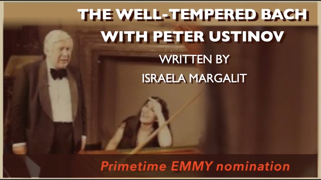 Bach in word and music with Peter Ustinov. Written by Israela Margalit. Prime time EMMY nomination.
