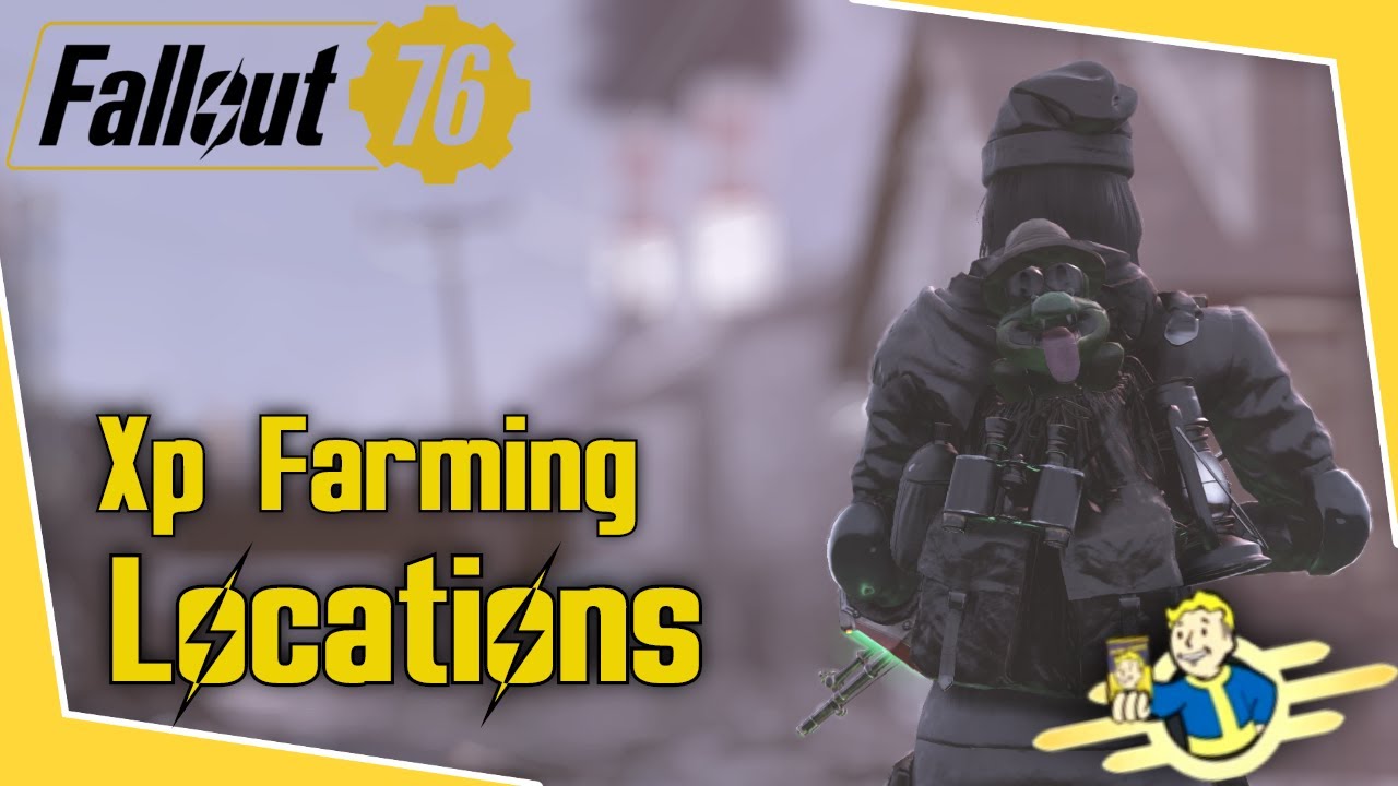 Fallout 76 - Best Xp Farming Locations