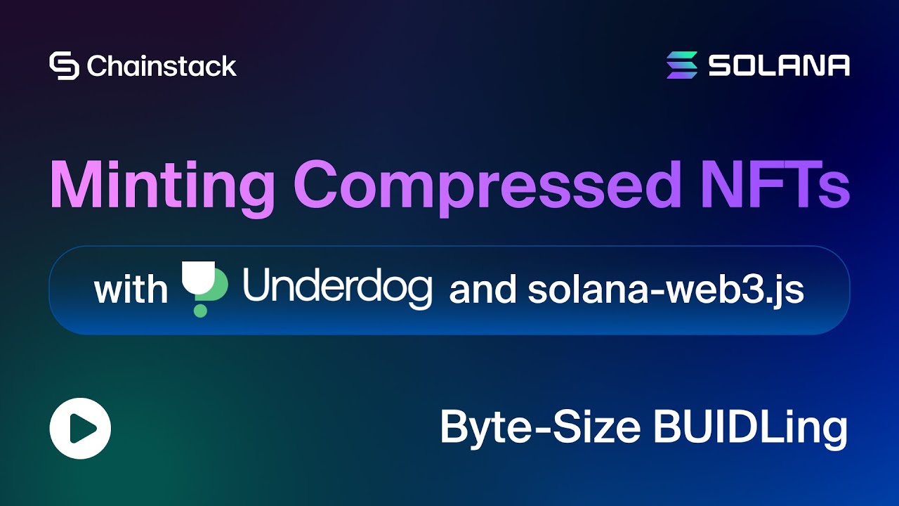 Minting Compressed NFTs with Underdog & solana-web3.js (in 7 minutes)