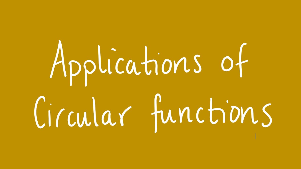 Applications of circular functions | Unit 1 and 2 VCE Maths Methods