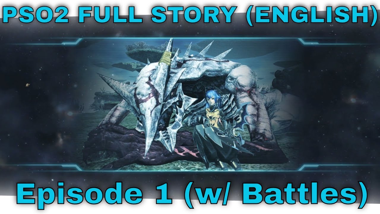 PSO2 Episode 1 Full Story (HD, English, w/ Timeskips, w/ Fast Battles)