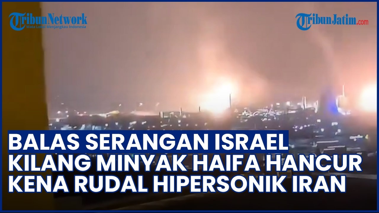 SERANGAN BALASAN IRAN! IRGC Bom Kilang Minyak Haifa dengan Rudal Hipersonik