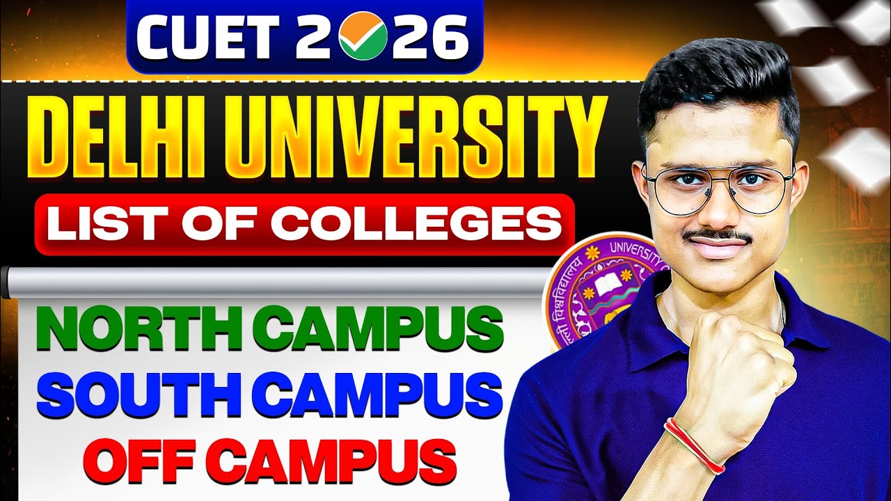 Delhi University All Colleges List 2026 Out 🔥| North vs South vs Off-Campus Explained (CSAS Portal)