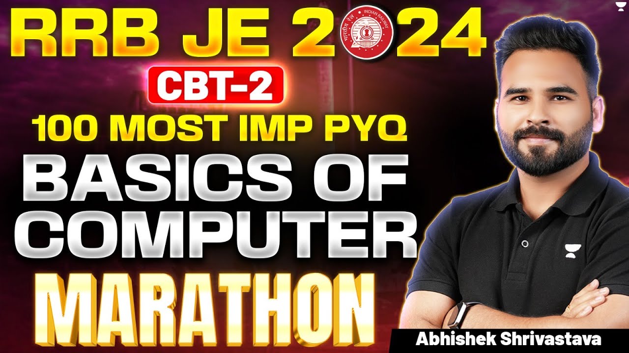 Basics of Computer | Complete PYQ Marathon | RRB JE CBT-2  | Abhishek Shrivastava
