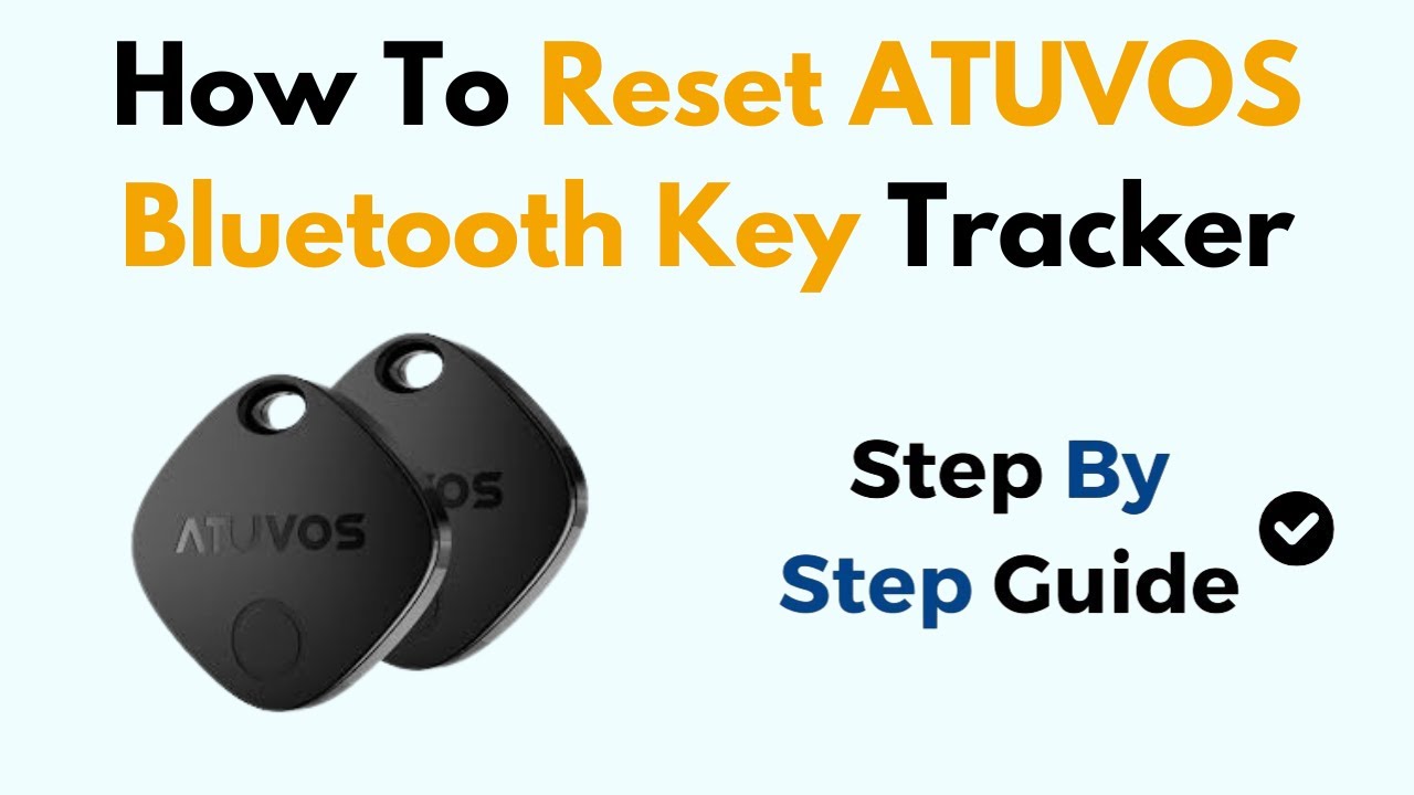 How To Reset ATUVOS Bluetooth Key Tracker