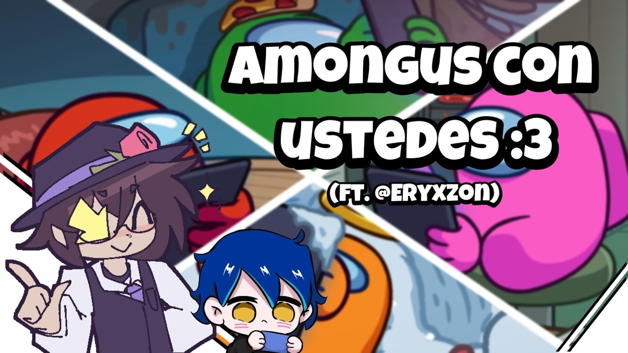 Amongusito un dominguito con Eryxito (@EryxZon )