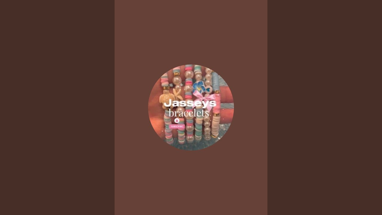 Kanál Jasseys bracelets🌺 vysiela naživo!