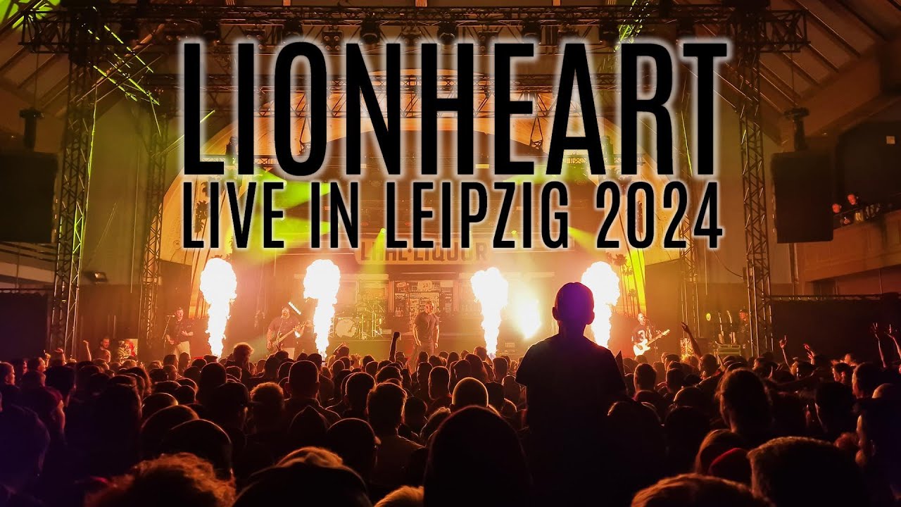 LIONHEART LIVE IN LEIPZIG 2024 - Haus Auensee Leipzig (Highlights 24.04.2024 LHHC)