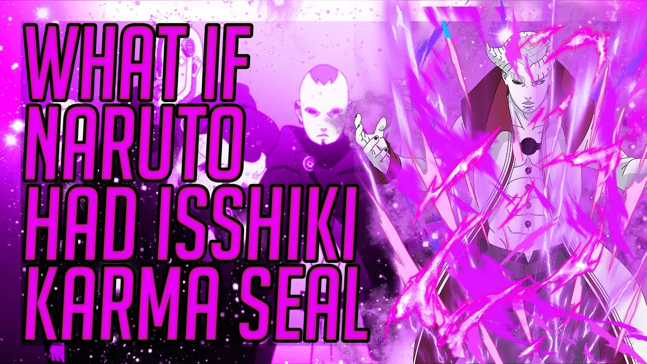 what if naruto had isshiki's karma seal full movie