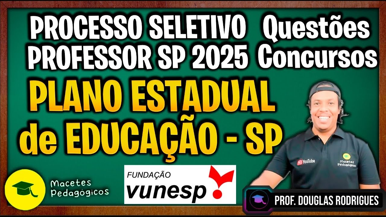 Plano Estadual de Educação - São Paulo - Processo Seletivo Professor SP 2025 - Live 461