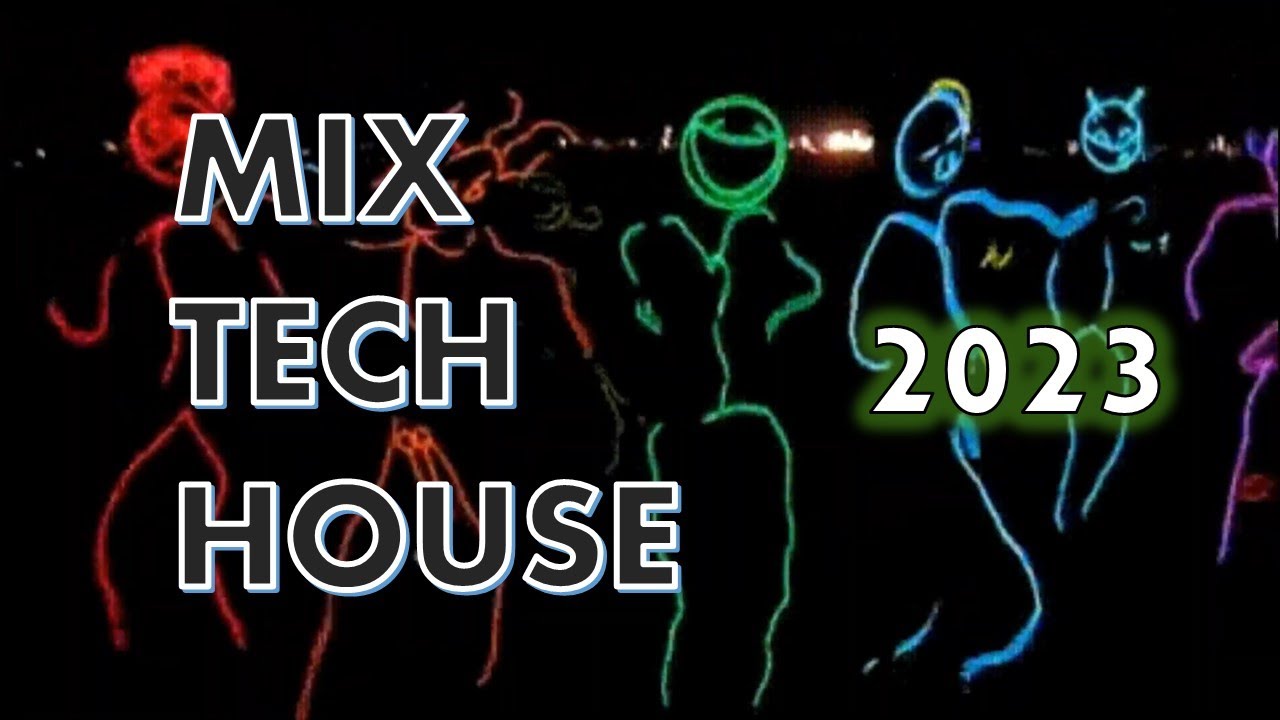 MIX TECH HOUSE 2023 (Dom Dolla, Fisher, Dombresky, Chris Lake, Lucati, Chemical Surf...)