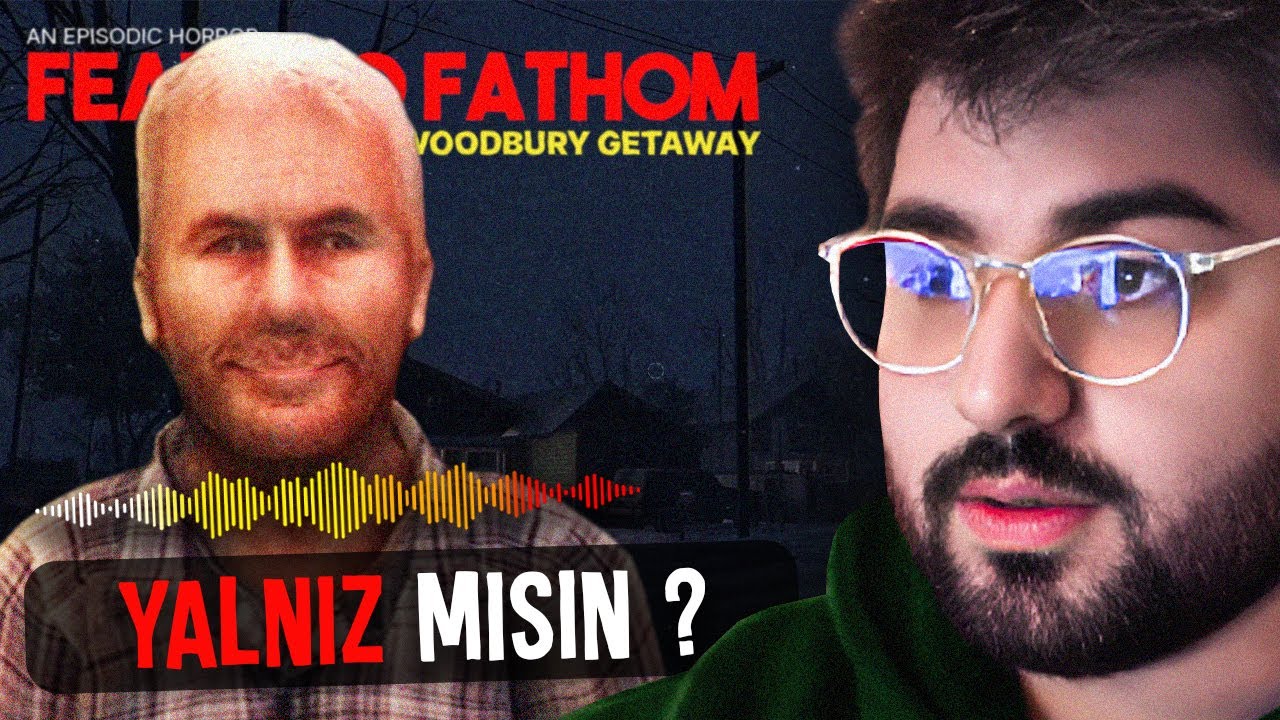 Kimseye Güvenme ! | FEARS TO FATHOM WOODBURY GETAWAY