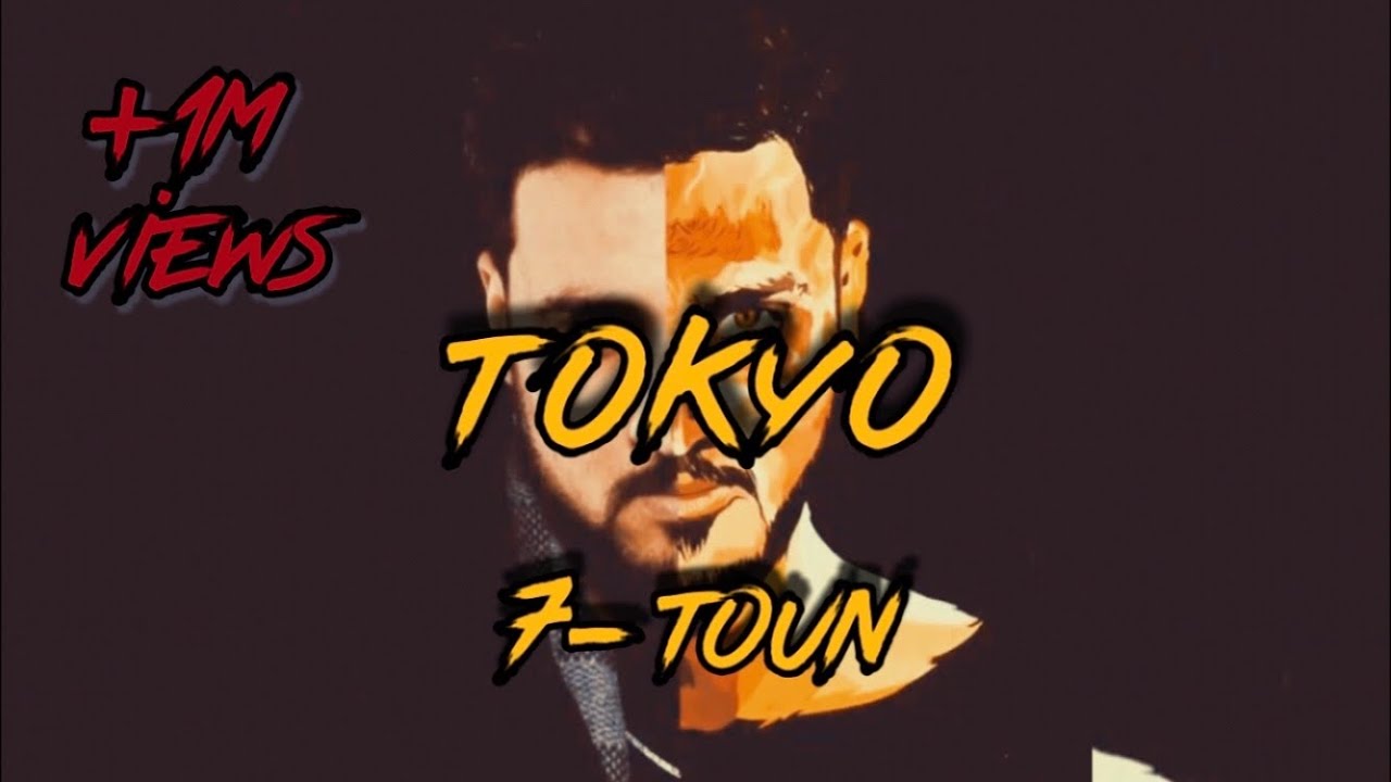 7-TOUN - TOKYO ( Official Music Video )