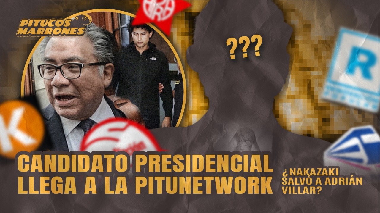 ¿QUIÉN VENDRÁ A LA PITUCORP? ¿NAKAZAKI SALVARÁ DE LA CÁRCEL A ADRIÁN VILLAR?