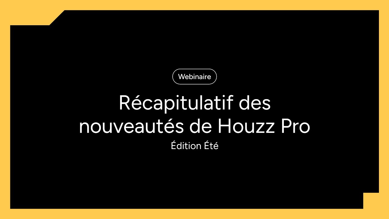 Webinaire : nouveautés Houzz Pro pour les architectes d'intérieur et les décorateurs