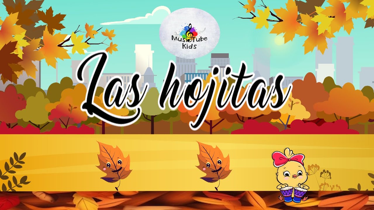 Las Hojitas de los arboles se caen - Canción Infantil -  Otoño - Octubre