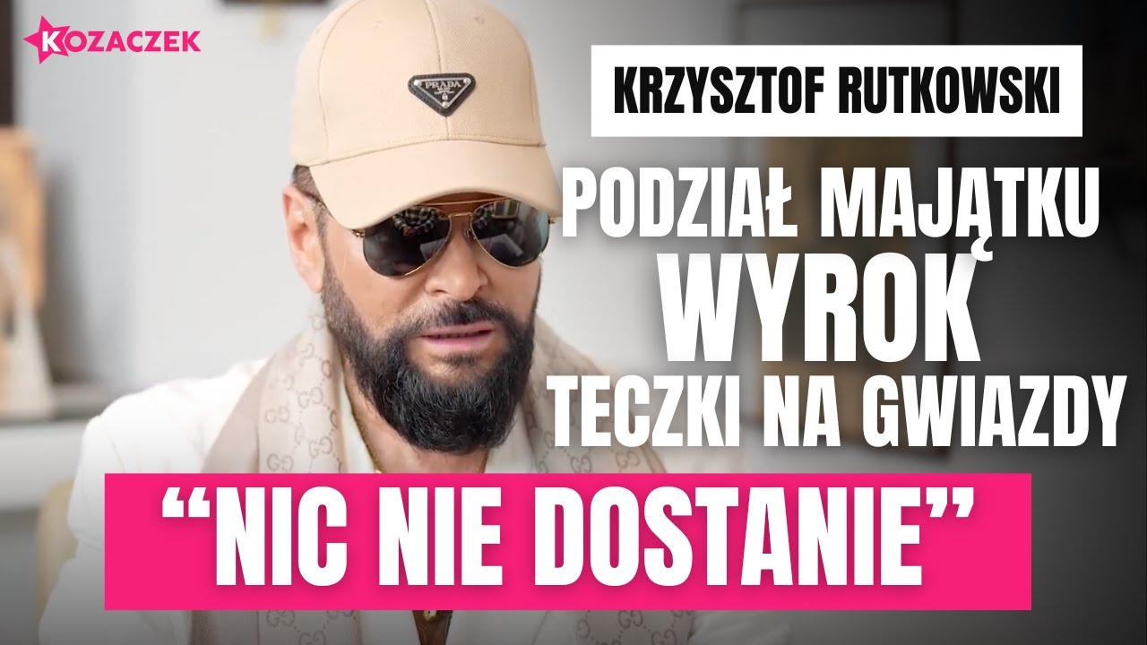 KRZYSZTOF RUTKOWSKI SPOWIEDŹ. PROKURATURA, TECZKI NA GWIAZDY, TESTAMENT