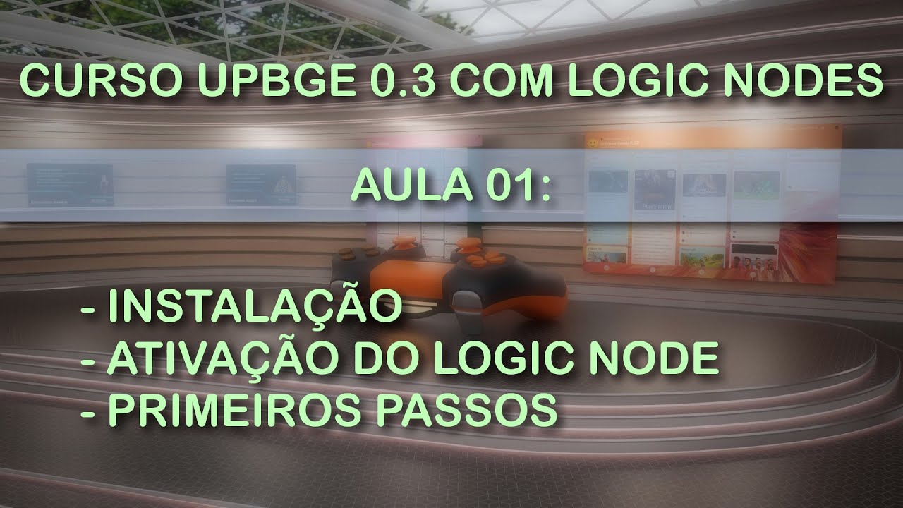Curso UPBGE 0.3 - Aula 01: Instalando e Configurando