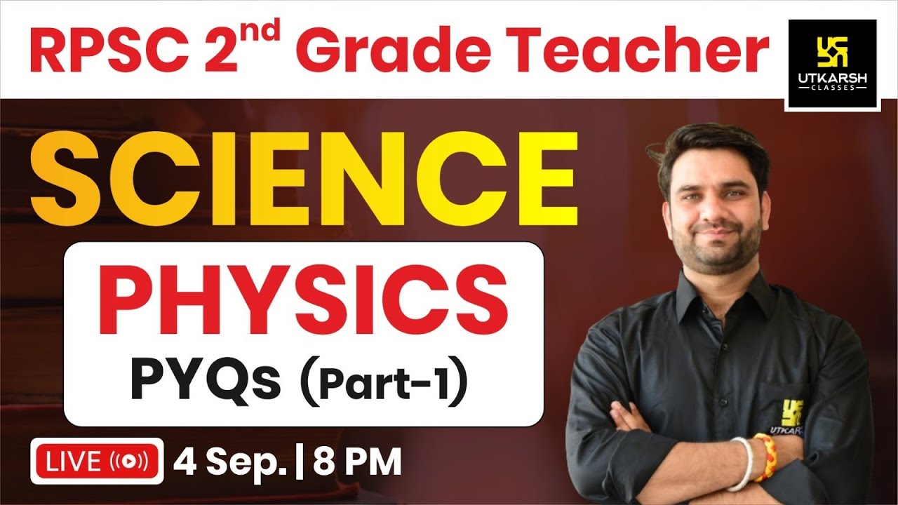 RPSC  2nd Grade  Teacher | Science | Physics | Previous Year Questions Part -1 | By Ashish Sir