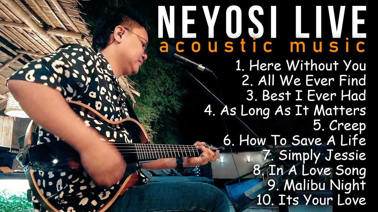Neyosi - Acoustic Music Live Non Stop