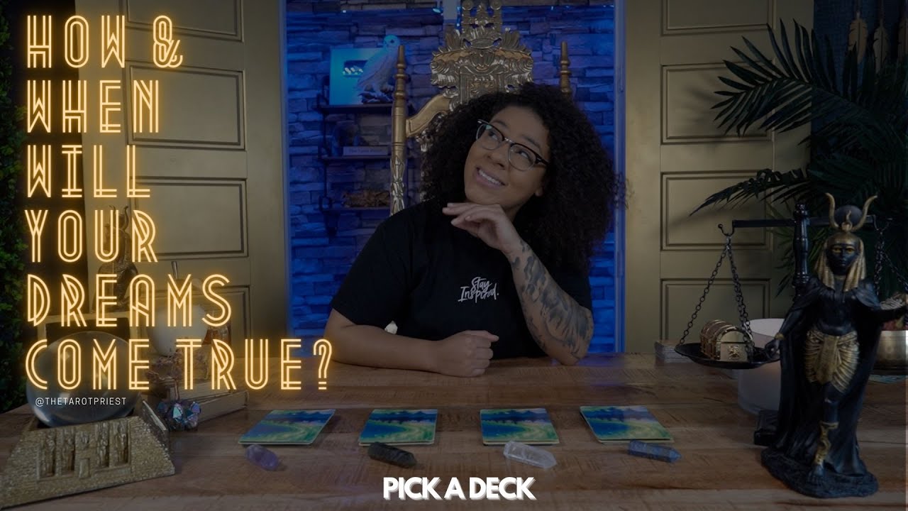 HOW AND WHEN WILL YOUR DREAMS COME TRUE? - PICK A CARD - 🎱💭(Energy / Tarot Reading)🏘️🔮