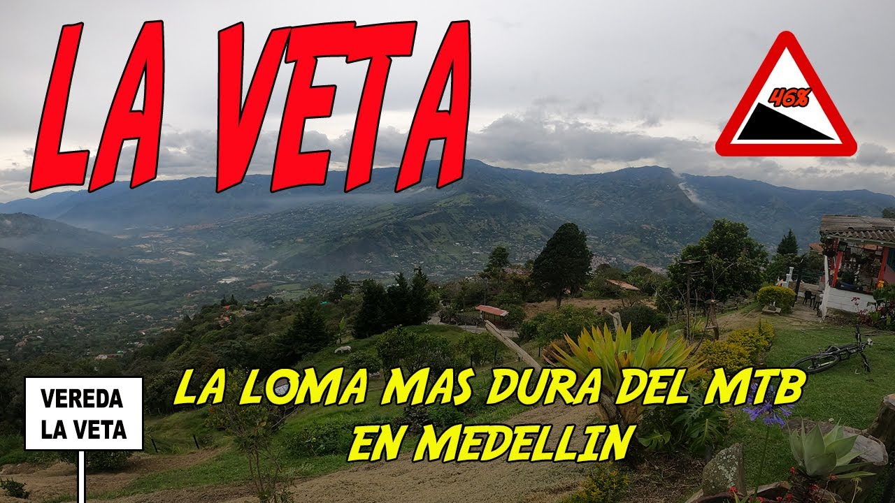 LA VETA - LA SUBIDA MAS DURA DEL MTB EN MEDELLIN