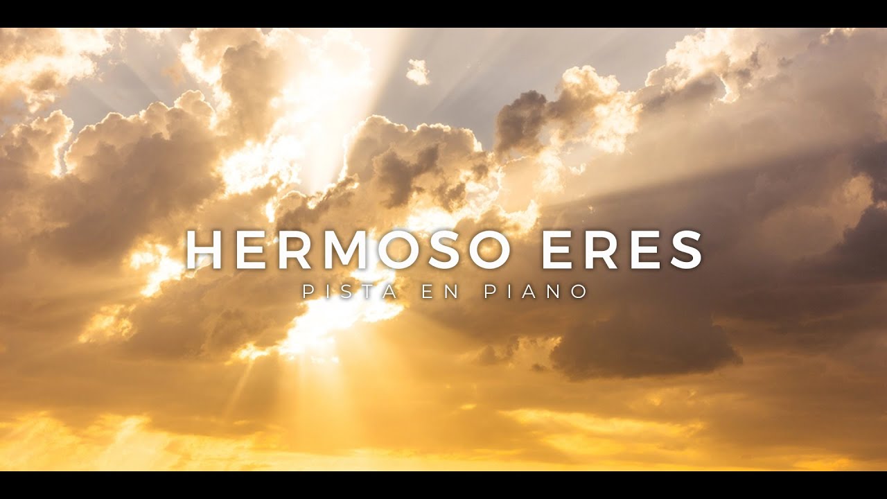 Hermoso Eres Marcos Witt Pista en Piano- Tono mujer Re