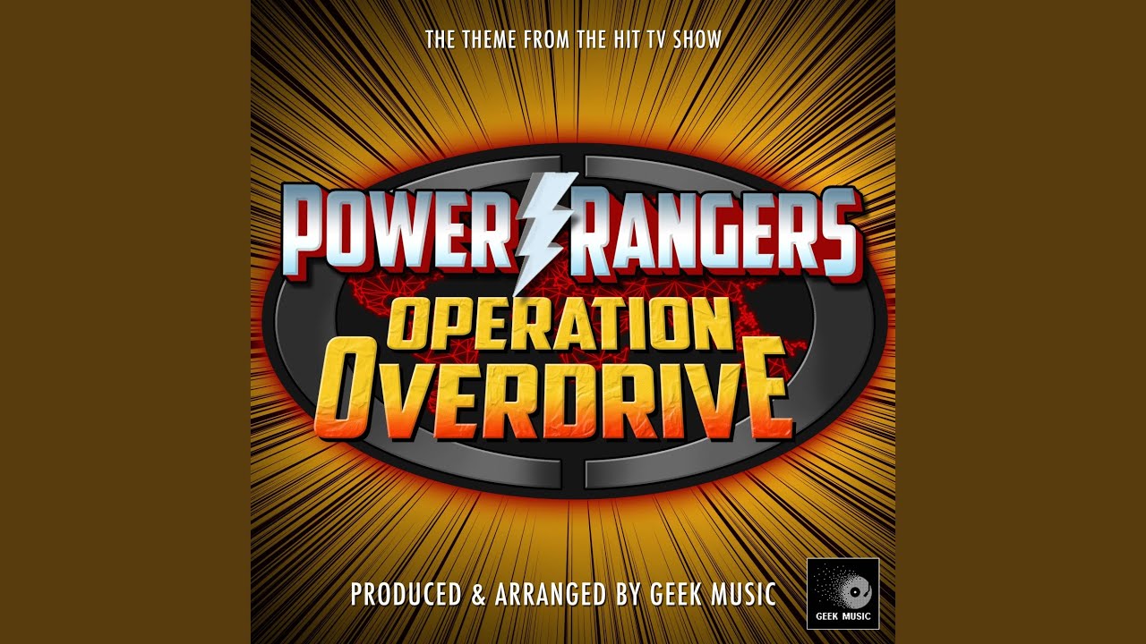 Power Rangers Operation Overdrive Main Theme (From 