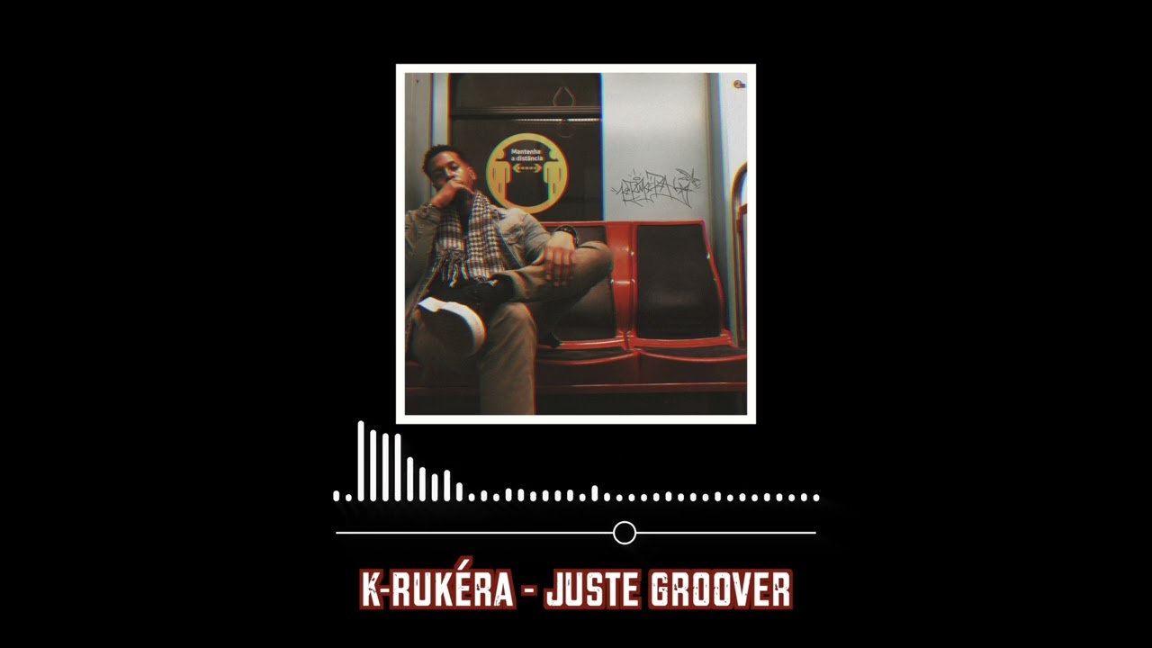 K-Rukéra - Juste Groover | #hiphopjazz #jazzyhiphop #hiphopgroove