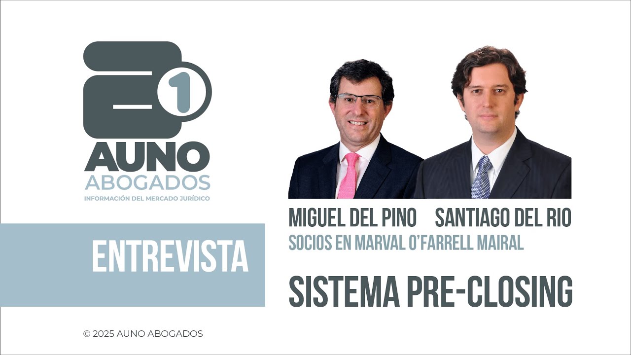 Sistema de pre-closing: la visión de Marval O’Farrell Mairal