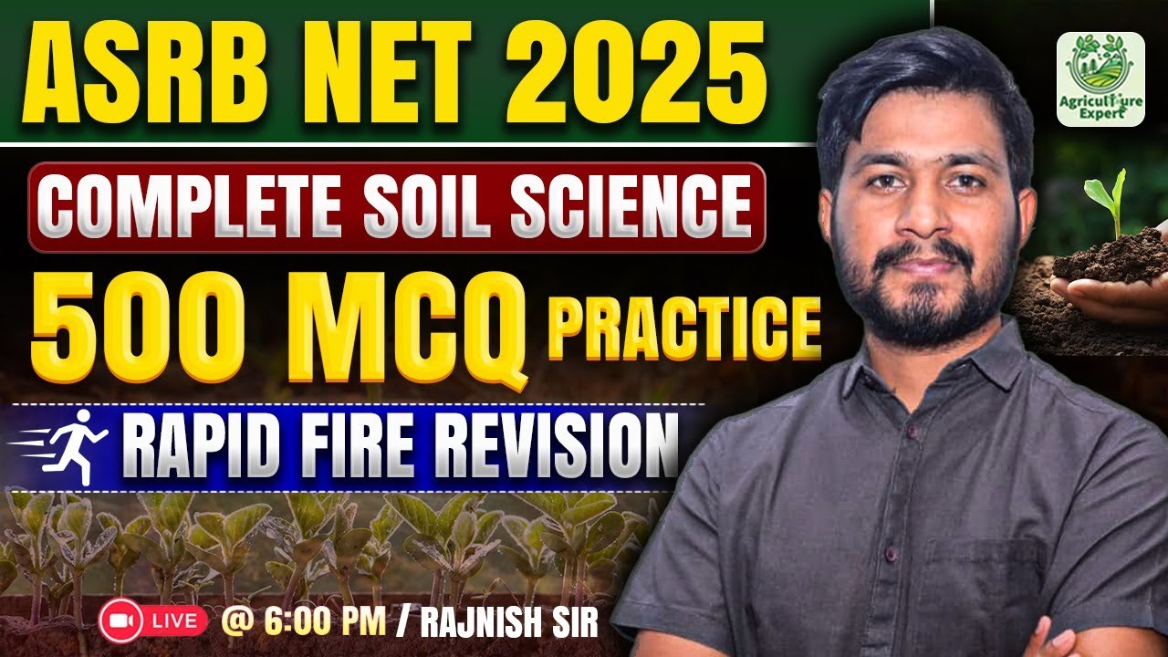 🚀 LAST MINUTE ASRB NET 2025 | 500 SOIL SCIENCE MCQ RAPID FIRE  by Rajnish Sir | Agriculture Expert