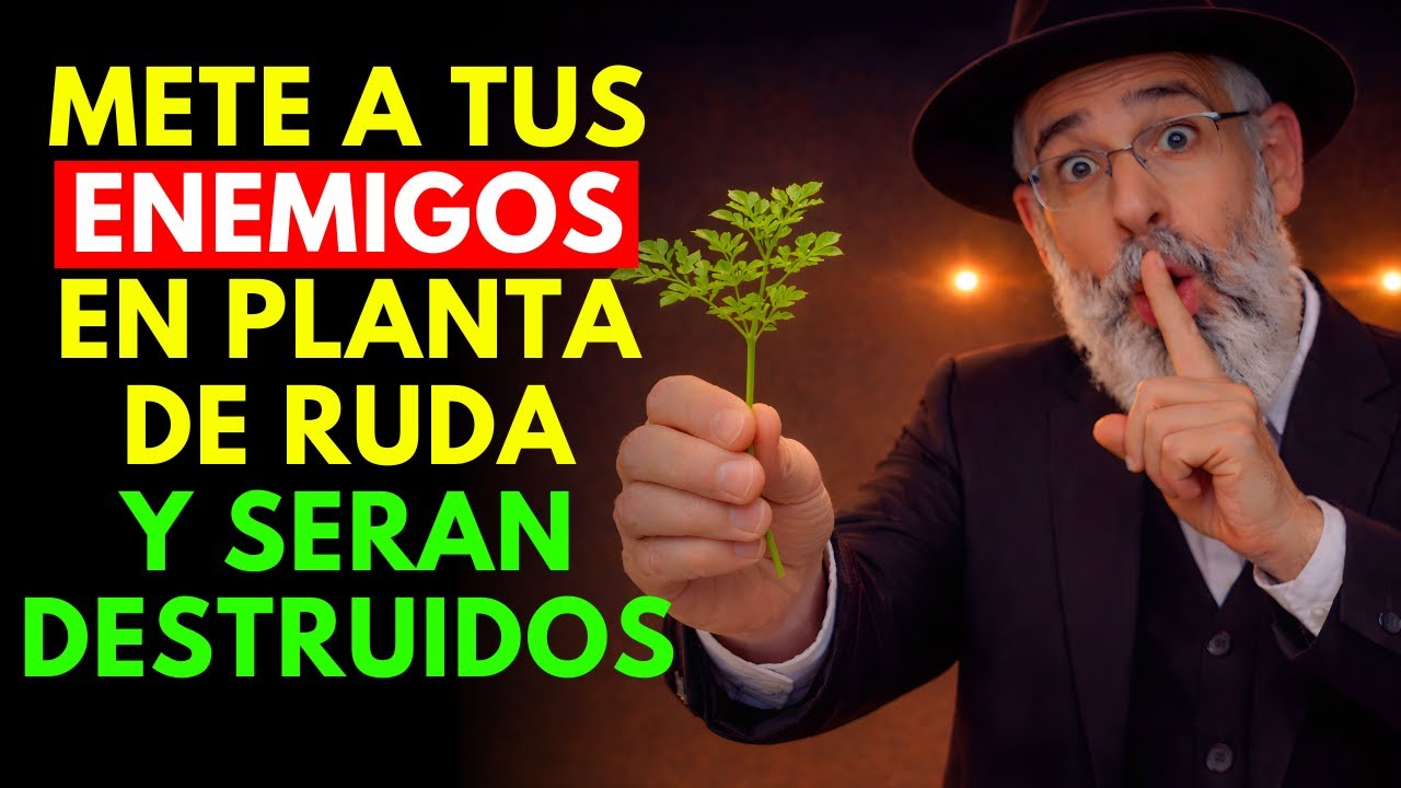 El Secreto de la RUDA y Su Poder para para VENCER a todos tus ENEMIGOS | Sabiduría Judía
